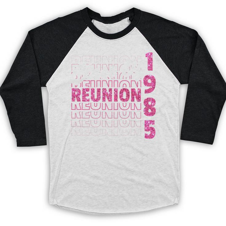 Class Of 1985 Reunion 85 Graduation Reunion 1985 Baseball Raglan Shirt