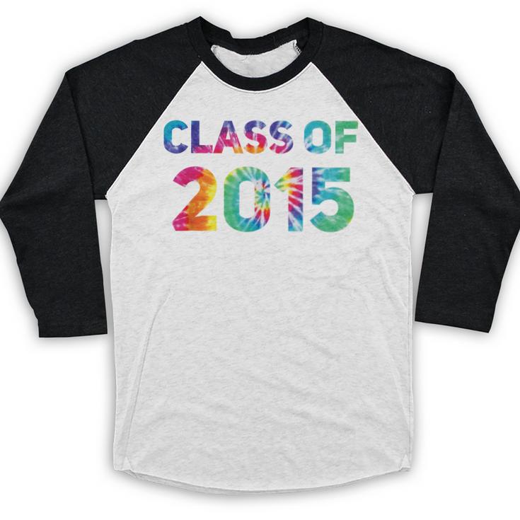 Class Of 2015 School Reunion College Highschool Graduation Baseball Raglan Shirt