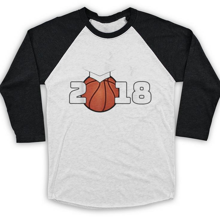 Class Of 2018 Basketball Senior Graduation Shirt Grad Baseball Raglan Shirt