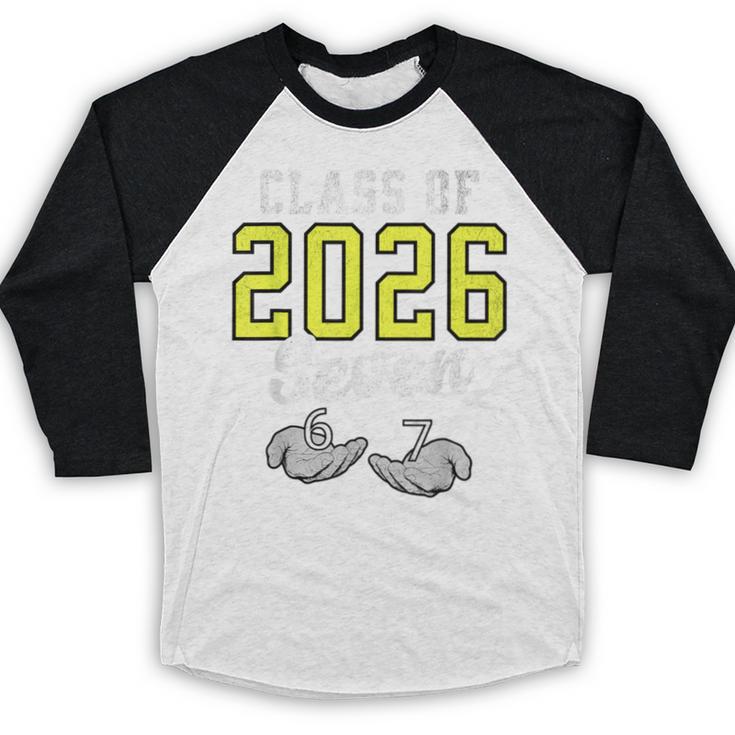 Class Of 2026 Six Seven Senior Yellow Graduation 6 7 Baseball Raglan Shirt