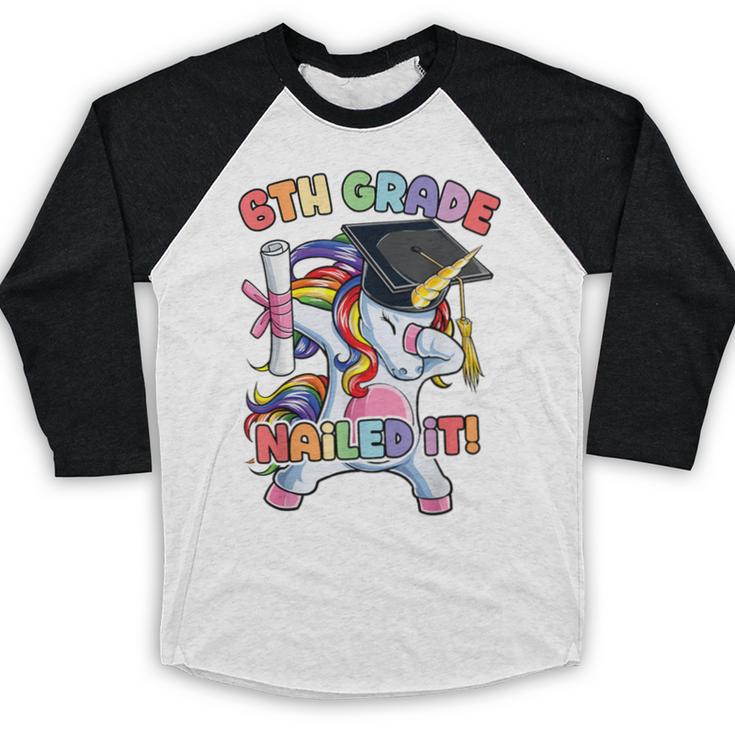 Dabbing 6th Grade Unicorn Graduation Class Of 2020 Nailed It Baseball Raglan Shirt