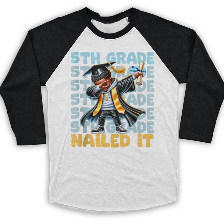 Dabbing Graduation Boy 5th Grade Nailed It Class Of 2025 Baseball Raglan Shirt