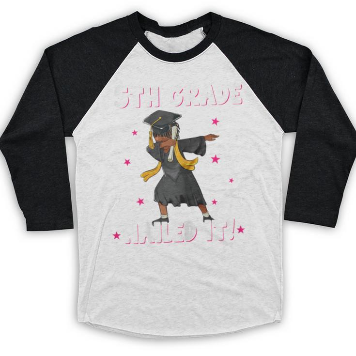 Dabbing Graduation Class Of 2025 Girls 5th Grade Nailed It Baseball Raglan Shirt
