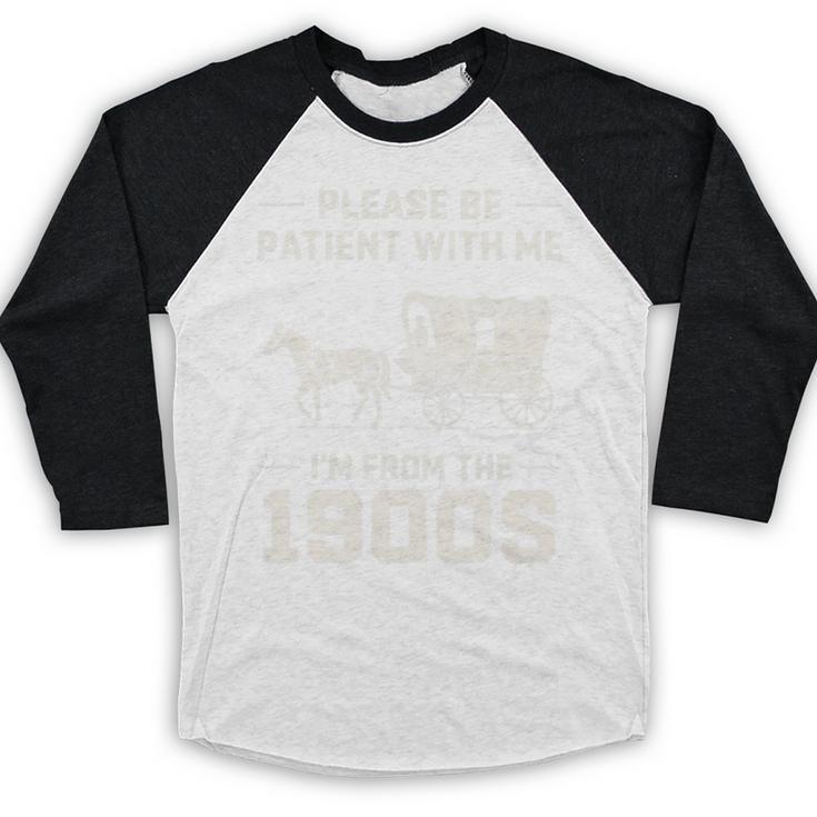 Dad Please Be Patient With Me I'm From The 1900s Vintage Premium Tri-Blend Baseball Raglan Shirt