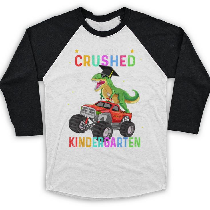 I Easily Crushed Kindergarten Graduation 2022 Truck Dinosaur Baseball Raglan Shirt
