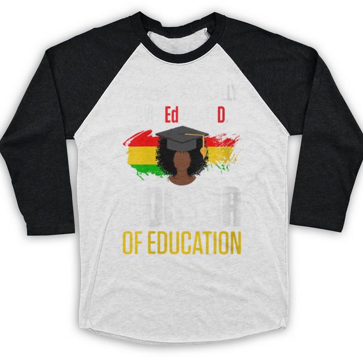 EdD Doctor Of Education Educated Doctorate Graduation Baseball Raglan Shirt