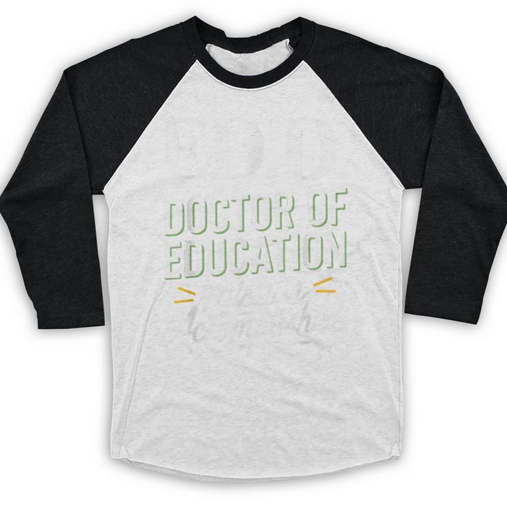 EdD Doctor Of Education Graduation For Doctoral Degree Baseball Raglan Shirt