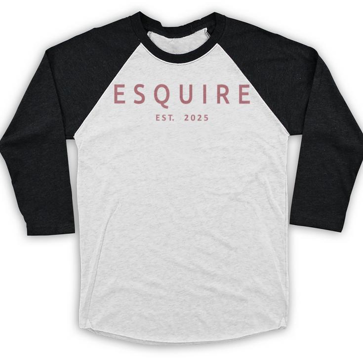 Esquire Est 2025 Women Attorney Lawyer Law School Graduation Baseball Raglan Shirt