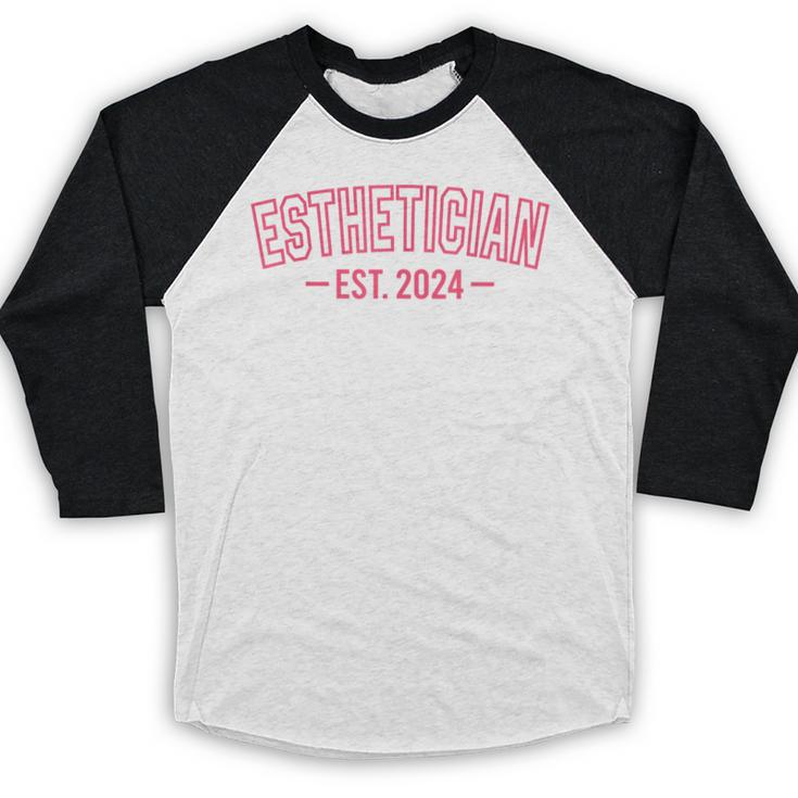 Esthetician Est 2024 For Esthetician Student Graduation Baseball Raglan Shirt