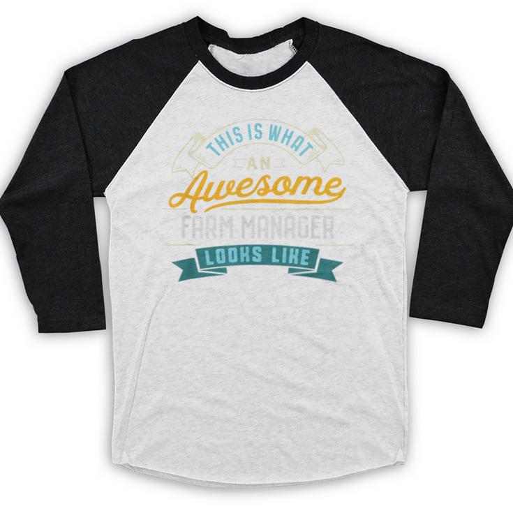 Farm Manager Shirt Awesome Job Occupation Graduation Baseball Raglan Shirt