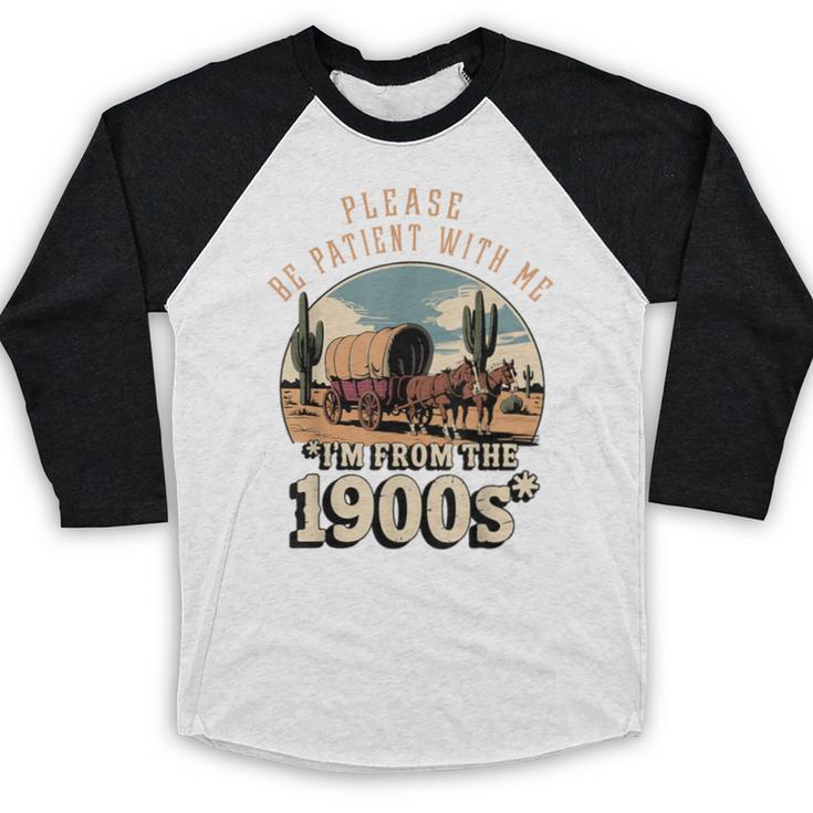 Father’s Day Please Be Patient With Me I'm From The 1900s Baseball Raglan Shirt Father’s Day Please Be Patient With Me I'm From The 1900s Baseball Raglan Shirt