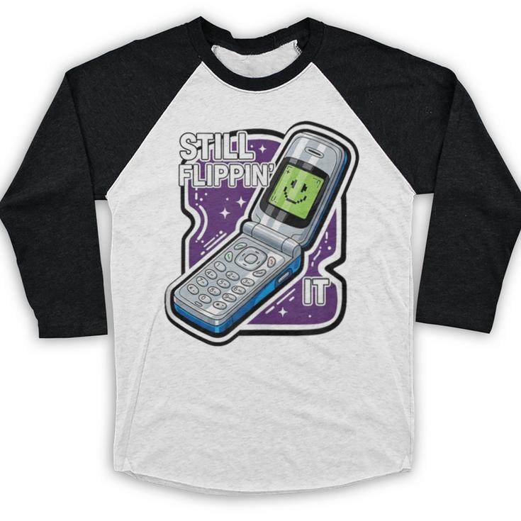 Still Flippin' It Retro Flip Phone 90s Y2K Nostalgia Baseball Raglan Shirt