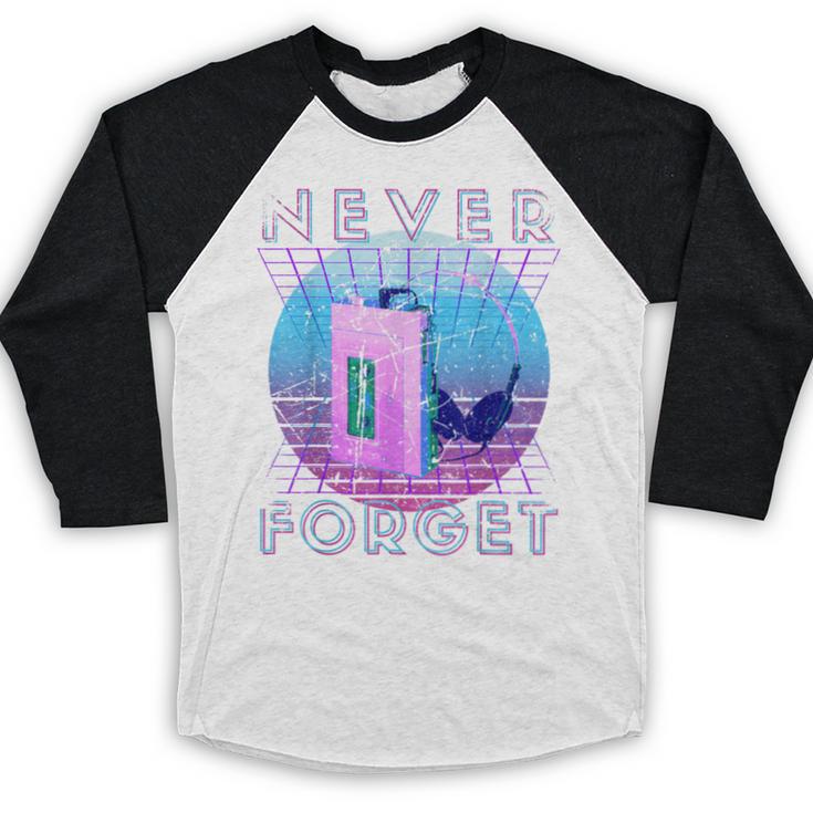 Never Forget Retro 80s 90s Nostalgia Baseball Raglan Shirt