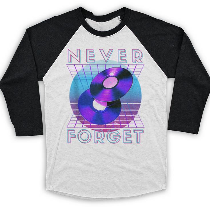 Never Forget Retro 80s 90s Nostalgia Baseball Raglan Shirt