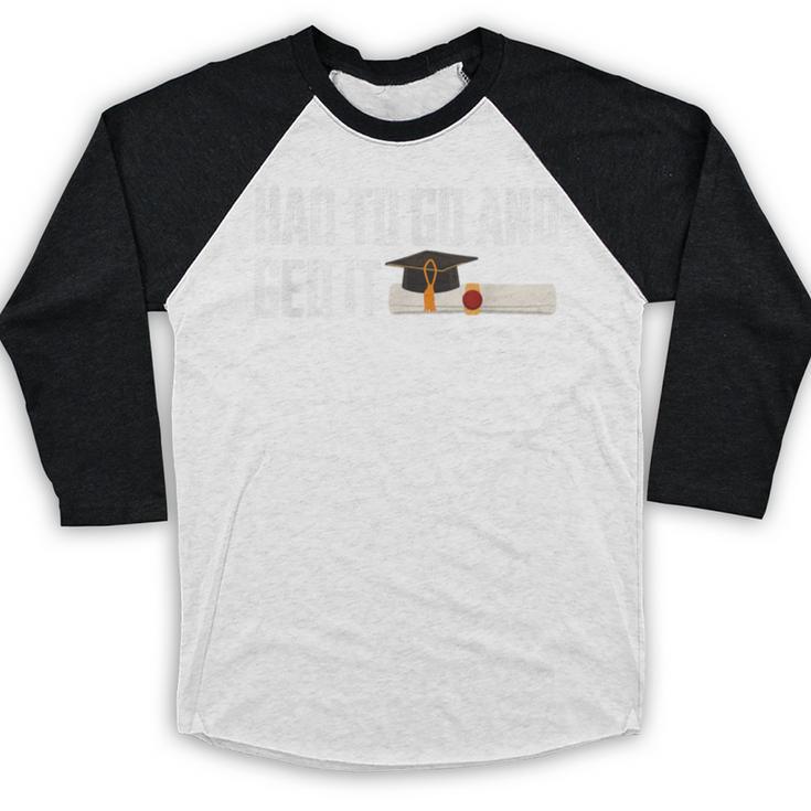 GED Graduation For Him Her Women Men GED Graduate Baseball Raglan Shirt