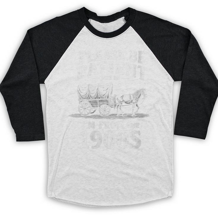 Gentle Nostalgia Plea Please Be Patient I'm From The 1900s Baseball Raglan Shirt