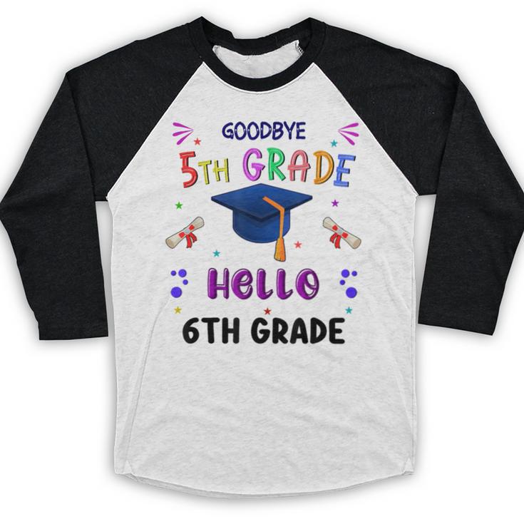 Goodbye 5th Grade Graduation 2025 6th Grade Graduate Kids Baseball Raglan Shirt