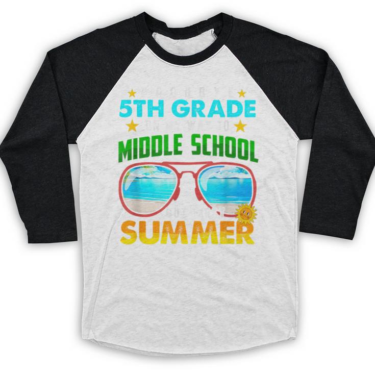 Goodbye 5th Grade Graduation To 6th Grade Hello Summer Kids Baseball Raglan Shirt