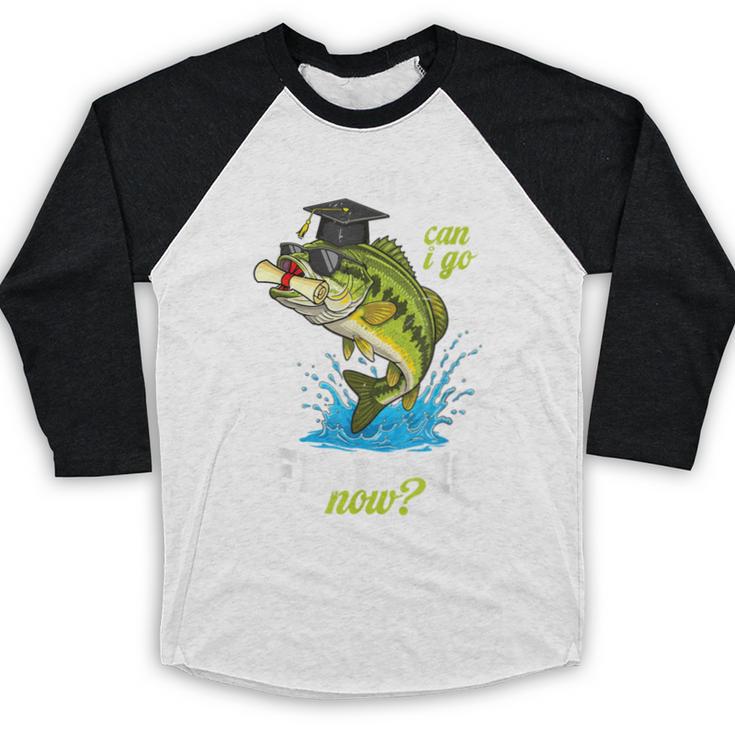 I Graduated Can I Go Fishing Now 2025 Graduation Fisher Baseball Raglan Shirt