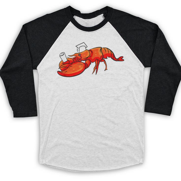 Graduation Bachelor Master Doctor PhD Study School Lobster Baseball Raglan Shirt
