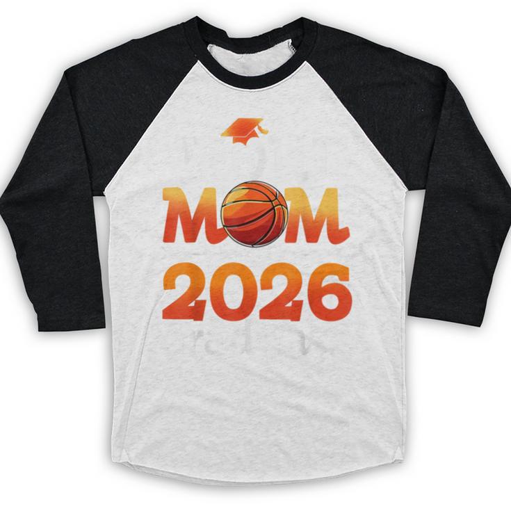 Graduation Basketball Retro Proud Mom Of A 2026 Graduate Baseball Raglan Shirt