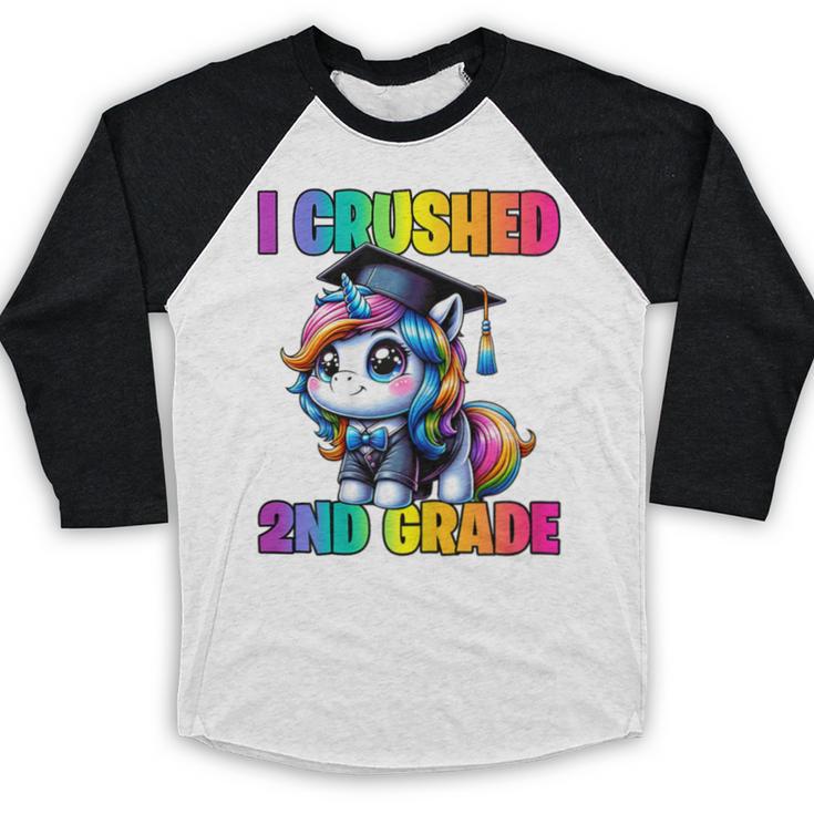 Graduation I Crushed 2nd Grade Unicorn Girls Grad Magical Baseball Raglan Shirt
