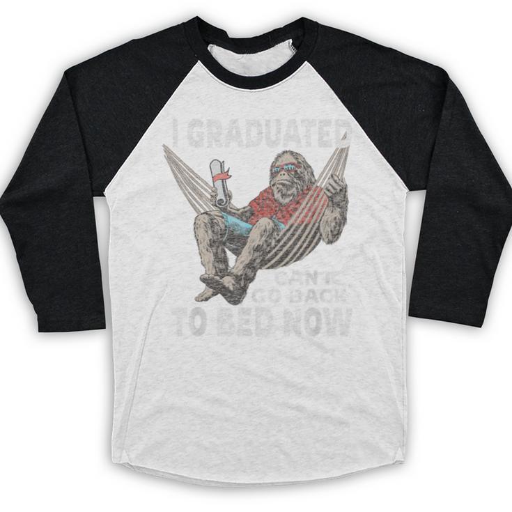 Graduation I Graduated Can I Go Back To Bed Now Baseball Raglan Shirt