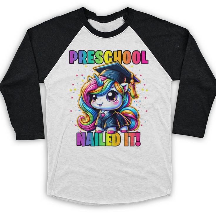 Graduation Preschool Unicorn Nailed It Pre-K Girls Grad Baseball Raglan Shirt