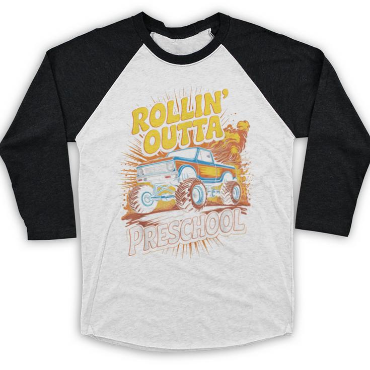 Graduation Rollin' Outta Preschool Monster Truck Boys Pre-K Baseball Raglan Shirt