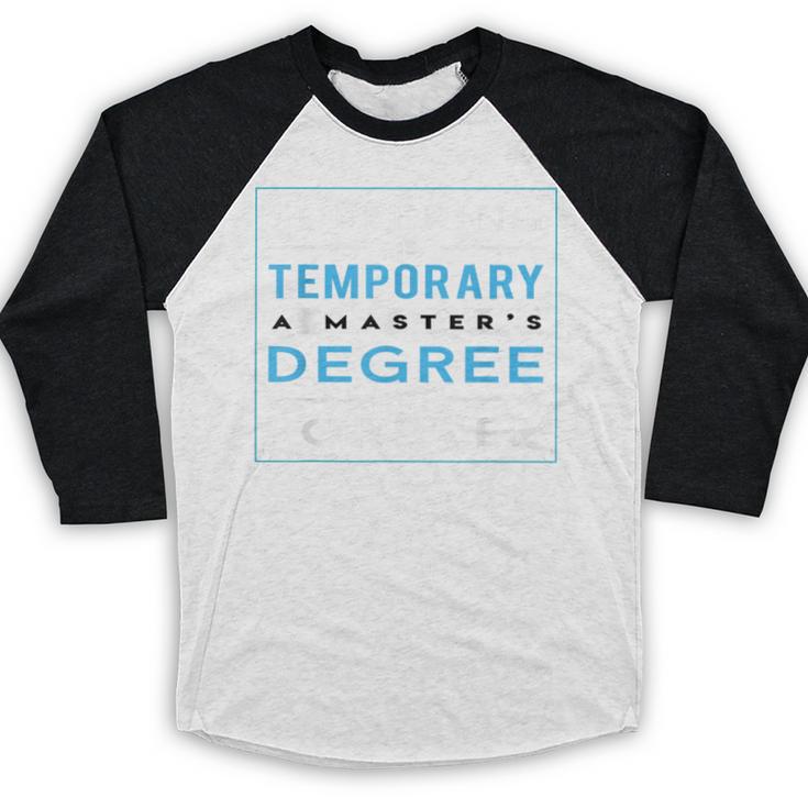 Graduation Shirt Masters Graduates From Grad School Baseball Raglan Shirt