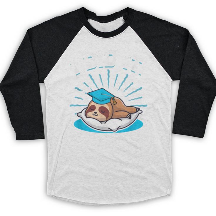 Graduation Did It Sloth Graduate Animal Sloths Sloth Baseball Raglan Shirt