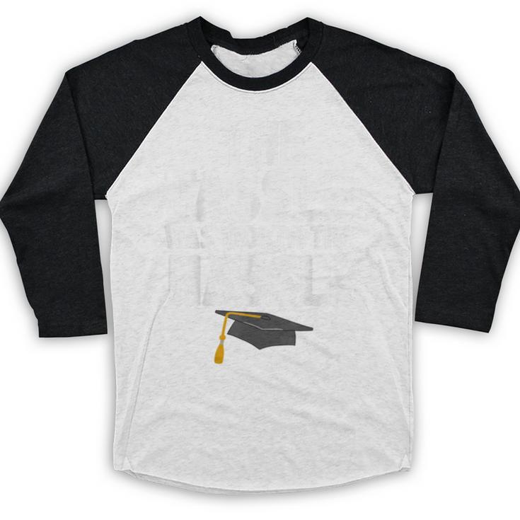 Graduation The Tassle Was Worth The Hassle T-Shirt Baseball Raglan Shirt