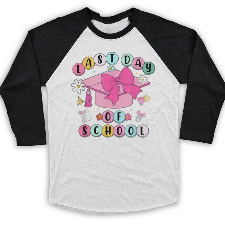Happy Last Day Of School Coquette Bow Graduation Girls Kids Baseball Raglan Shirt