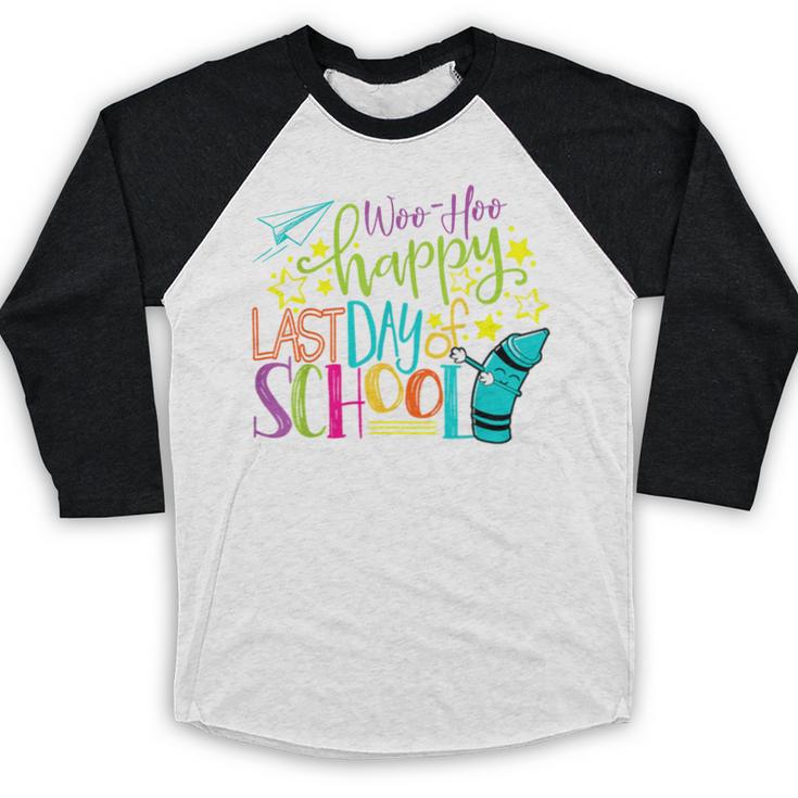 Happy Last Day Of School Student Teacher Graduation Baseball Raglan Shirt