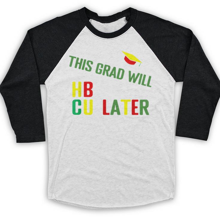 HBCU Graduation Shirt HBCU Grad Shirt Baseball Raglan Shirt