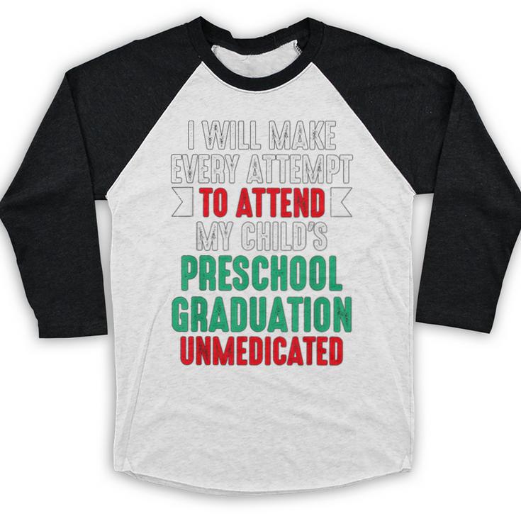 Hilarious Preschool Graduation Mom Dad Meme Preschooler Baseball Raglan Shirt