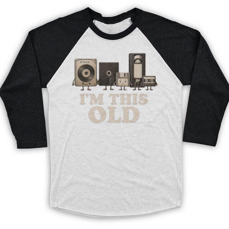 I’m This Old Retro Tech Nostalgia For 70s 80s Premium Tri-Blend Baseball Raglan Shirt I’m This Old Retro Tech Nostalgia For 70s 80s Premium Tri-Blend Baseball Raglan Shirt