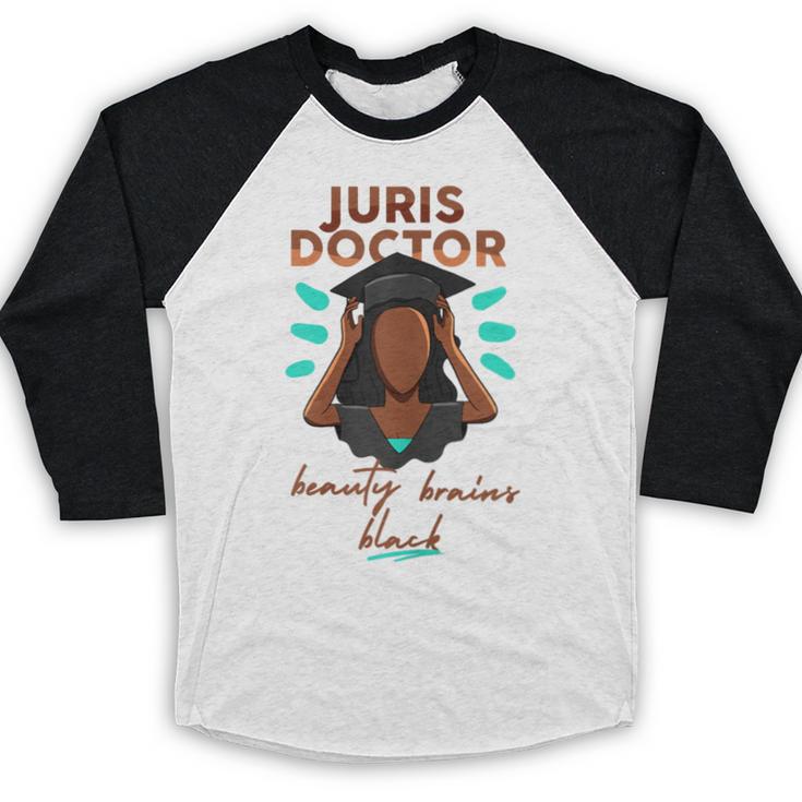 Juris Doctor Beauty Brains Juris Doctorate Graduation Baseball Raglan Shirt