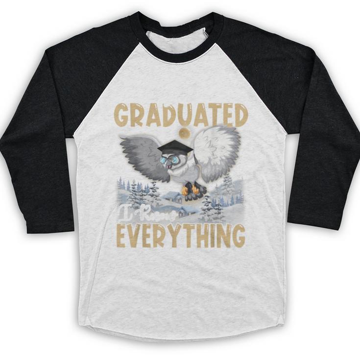 I Just Graduated I Know Everything Graduation Baseball Raglan Shirt