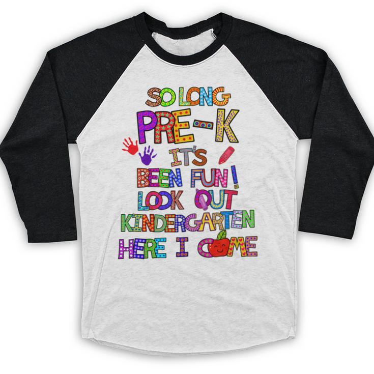 Kids So Long Kindergarten Here I Come Pre-K Graduation Graduate Baseball Raglan Shirt