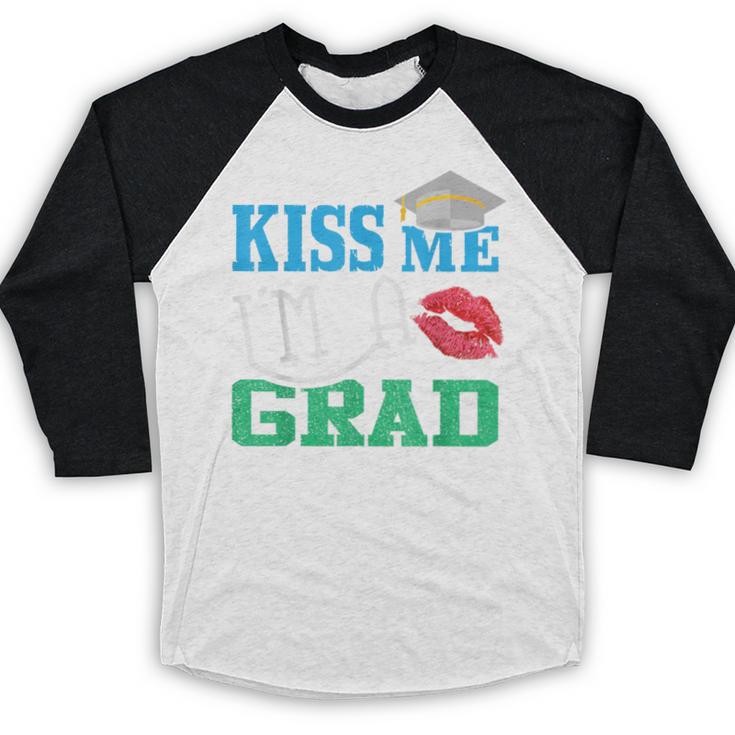 Kiss Me I'm A Grad 2018 Senior Graduation Baseball Raglan Shirt
