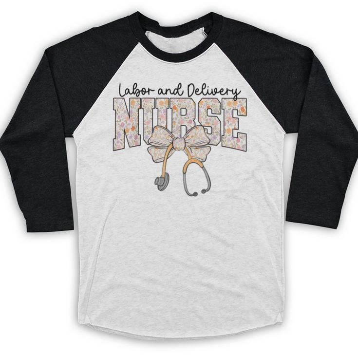 Labor And Delivery Nurse Stethoscope Coquette Bow Graduation Baseball Raglan Shirt