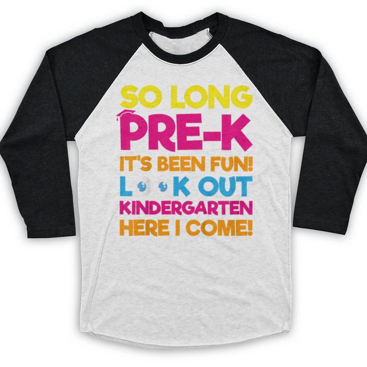 Last Day Pre-K Kindergarten Here I Come Graduation T-Shirt Baseball Raglan Shirt