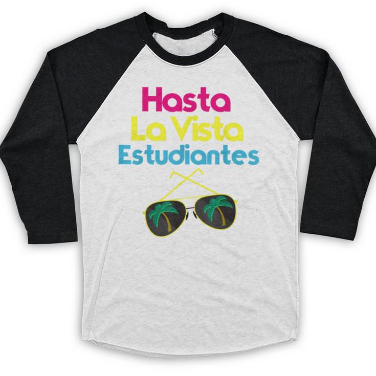 Last Day Of School Spanish Teacher Graduation T-Shirt Baseball Raglan Shirt