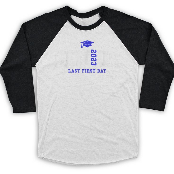 My Last First Day Senior 2023 Back To School Graduation 2023 Baseball Raglan Shirt