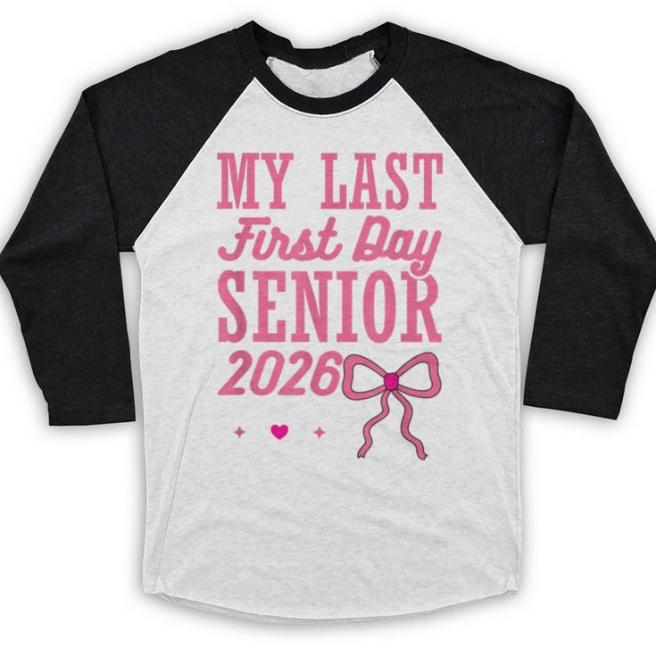 My Last First Day Senior 2026 Coquette Pink Bow Graduation Baseball Raglan Shirt