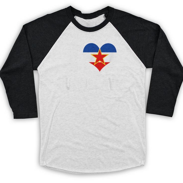 I Love Yugoslavia Proud Yugoslav Nostalgia Saying Baseball Raglan Shirt I Love Yugoslavia Proud Yugoslav Nostalgia Saying Baseball Raglan Shirt