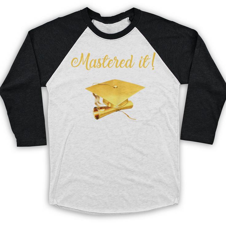 Mastered It Shirt Graduation MD Graduate Baseball Raglan Shirt