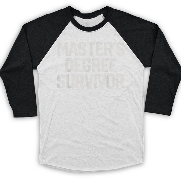 MASTER'S DEGREE SURVIVOR Graduation Grad College Baseball Raglan Shirt