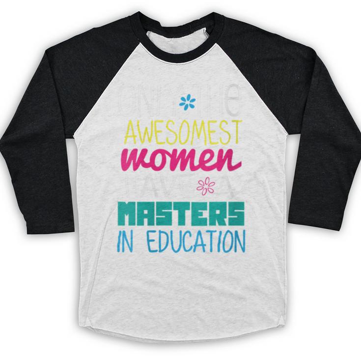 Masters In Education Degree Graduation Women MeD Baseball Raglan Shirt